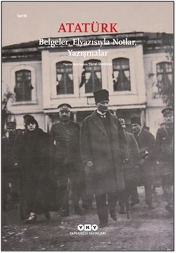 Atatürk: Belgeler, Elyazısıyla Notlar, Yazışmalar ürün görseli