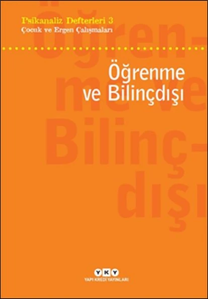 Psikanaliz Defterleri 3 - Çocuk ve Ergen Çalışmaları - Öğrenme ve Bilinçdışı ürün görseli
