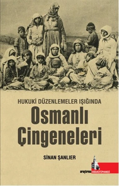 Hukuki Düzenlemeler Işığında Osmanlı Çingeneleri ürün görseli