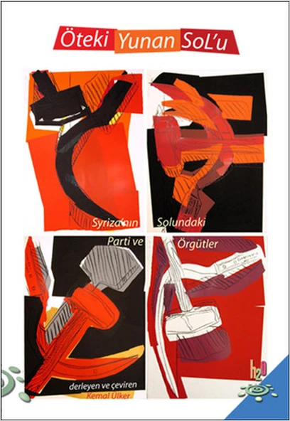 Öteki Yunan Sol'u  Syriza'nın Solundaki Parti ve Örgütler ürün görseli