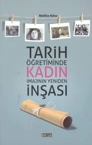 Tarih Öğretiminde Kadın İmajının Yeniden İnşası ürün görseli 1