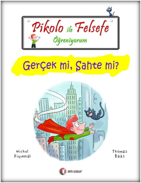 Pikolo İle Felsefe Öğreniyorum - Gerçek mi, Sahte mi? ürün görseli