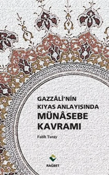 Gazzali'nin Kıyas Anlayışında Münasebe Kavramı ürün görseli