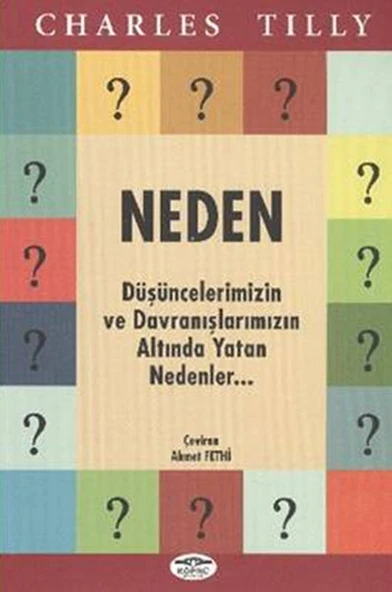 Neden  Düşüncelerimizin ve Davranışlarımızın Altında Yatan Nedenler... ürün görseli