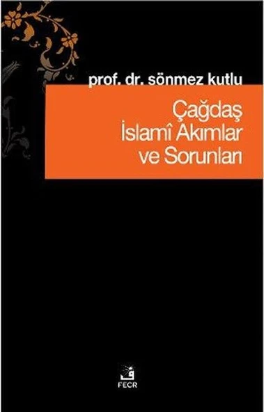 Çağdaş İslami Akımlar ve Sorunları ürün görseli