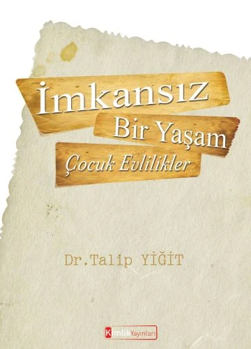 İmkansız Bir Yaşam - Çocuk Evlilikler ürün görseli