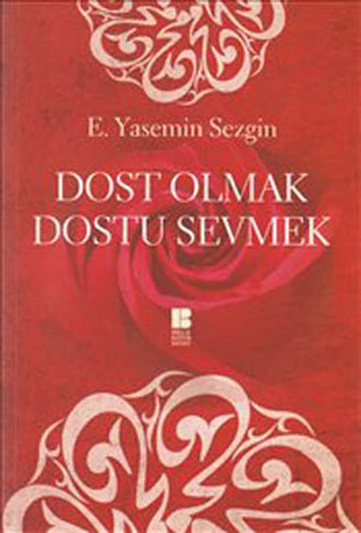 Dost Olmak Dostu Sevmek ürün görseli