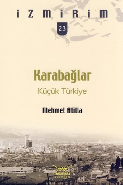 Karabağlar: Küçük Türkiye / İzmirim -23 ürün görseli