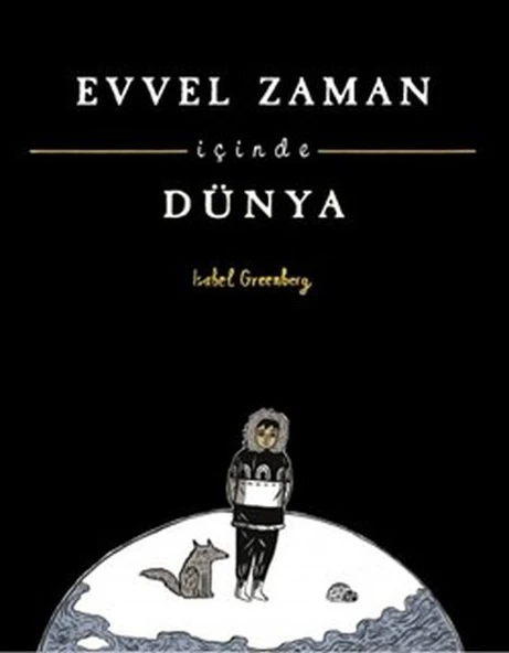 Evvel Zaman İçinde Dünya ürün görseli