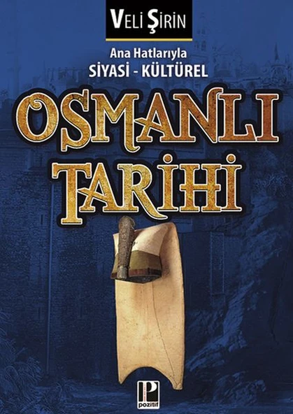 Ana Hatlarıyla Siyasi - Kültürel Osmanlı Tarihi ürün görseli