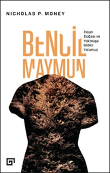 Bencil Maymun: İnsan Doğası ve Yokoluşa Giden Yolumuz ürün görseli