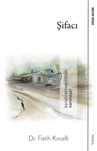 Şifacı - Kendinbilmezlikten Varoluşa! ürün görseli