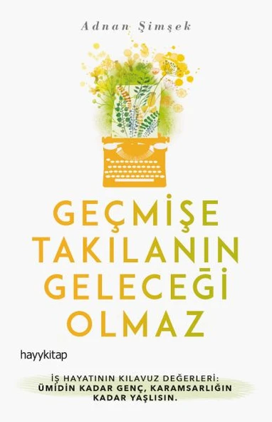 Geçmişe Takılanın Geleceği Olmaz ürün görseli
