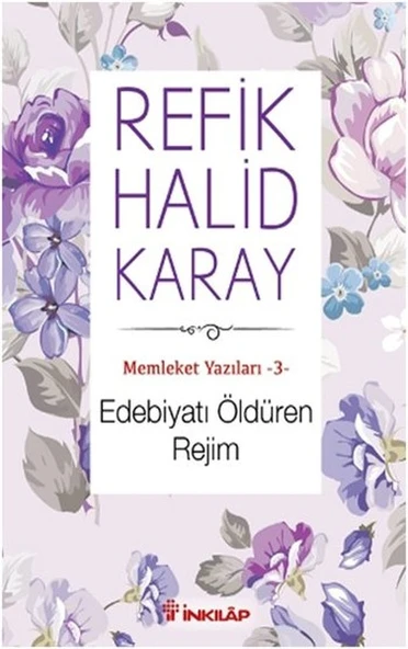 Memleket Yazıları 03 - Edebiyatı Öldüren Rejim ürün görseli