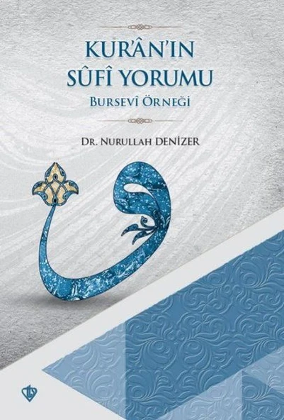 Kur'an'ın Sufi Yorumu - Bursevi Örneği ürün görseli