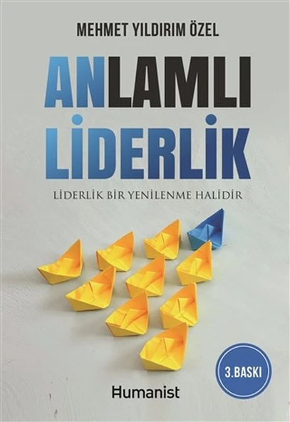 Anlamlı Liderlik - Liderlik Bir Yenilenme Halidir ürün görseli