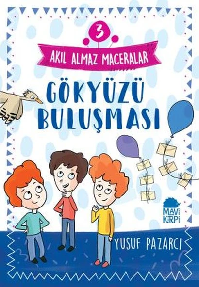 Gökyüzü Buluşması - 3 Akıl Almaz Maceralar 4. Sınıf ürün görseli