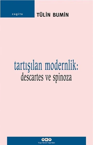 Tartışılan Modernlik: Descartes ve Spinoza ürün görseli