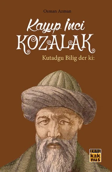 Kayıp İnci Kozalak - Kutadgu Bilig der ki: ürün görseli