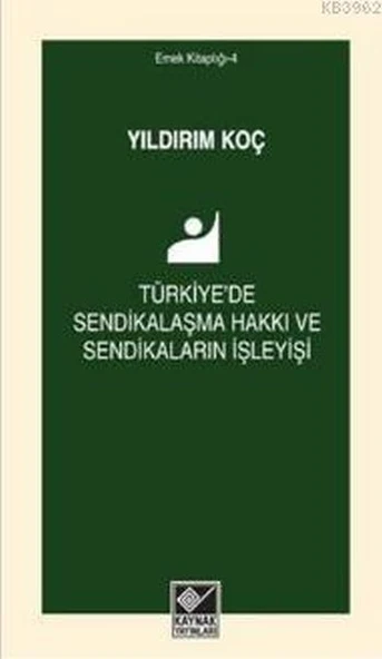 Türkiye'de Sendikalaşma Hakkı ve Sendikaların İşleyişi ürün görseli 1