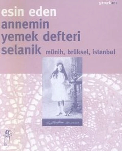 Annemin Yemek DefteriSelanik Münih, Brüksel, İstanbul ürün görseli