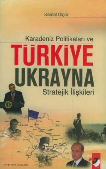 Karadeniz Politikaları ve Türkiye-Ukrayna Stratejik İlişkileri ürün görseli