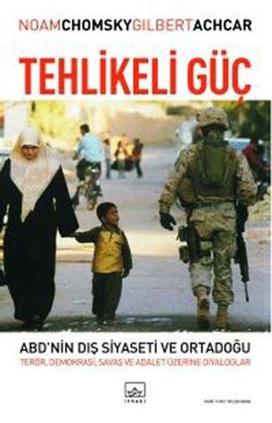 Tehlikeli Güç - ABD'nin Dış Siyaseti ve Ortadoğu ürün görseli
