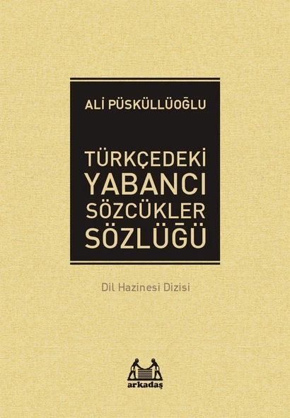 Türkçedeki Yabancı Sözcükler Sözlüğü ürün görseli 1