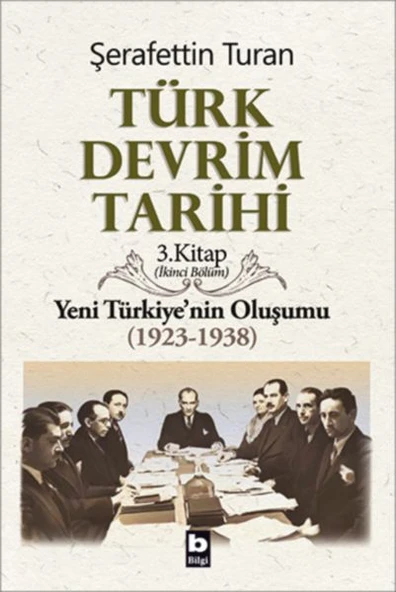 Türk Devrim Tarihi 3. Kitap - Yeni Türkiye'nin Oluşumu (İkinci Bölüm) ürün görseli