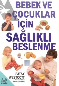 Bebek ve Çocuklar İçin Sağlıklı Beslenme ürün görseli