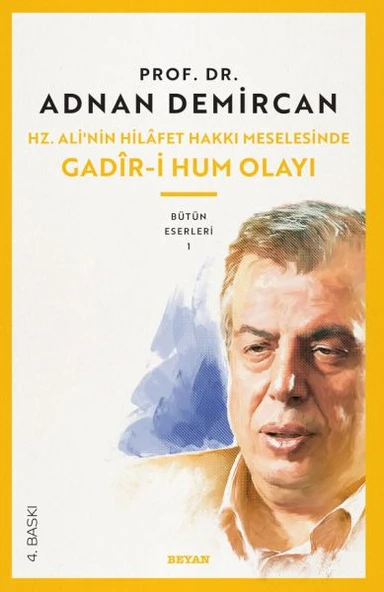 Gadir-i Hum Olayı / Hz. Ali'nin Hilafet Hakkı Meselesi ürün görseli