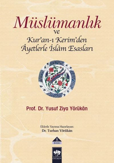 Müslümanlık ve Kur’an-ı Kerimden Ayetlerle İslam Esasları ürün görseli