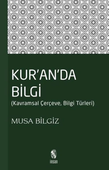 Kur'anda Bilgi  Kavramsal Çerçeve - Bilgi Türleri ürün görseli