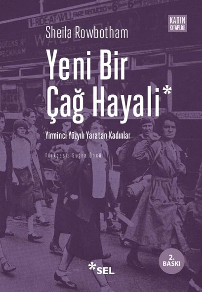 Yeni Bir Çağ Hayali Yirminci Yüzyılı Yaratan Kadınlar ürün görseli