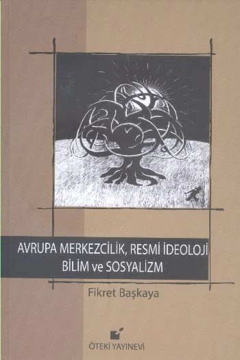 Avrupa Merkezcilik, Resmi İdeoloji Bilim ve Sosyalizm ürün görseli