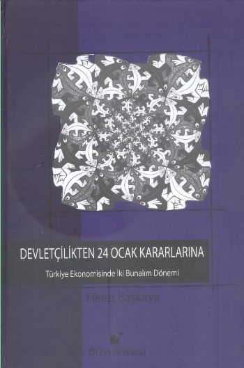 Devletçilikten 24 Ocak Kararlarına  Türkiye Ekonomisinde İki Bunalım Dönemi ürün görseli