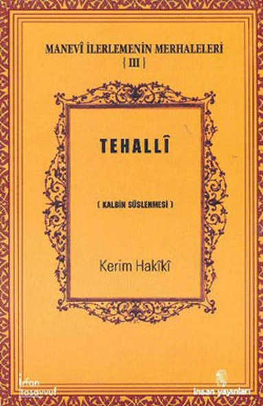Tehalli  Kalbin Süslenmesi / Manevi İlerlemenin Merhaleleri III ürün görseli