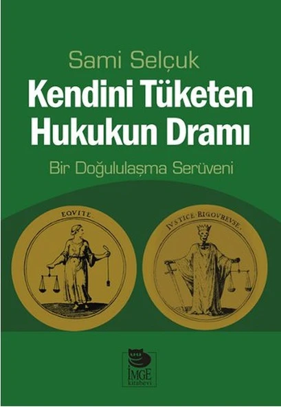 Kendini Tüketen Hukukun Dramı  Bir Doğululaşma Serüveni ürün görseli