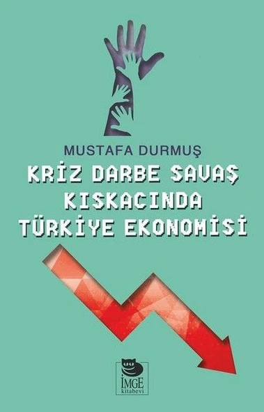 Kriz Darne Savaş Kıskacında Türkiye Ekonomisi ürün görseli