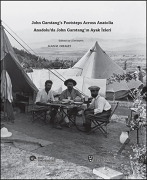 Anadolu’da John Garstang’ın Ayak İzleri  John Garstang’s Footsteps Across Anatolia ürün görseli
