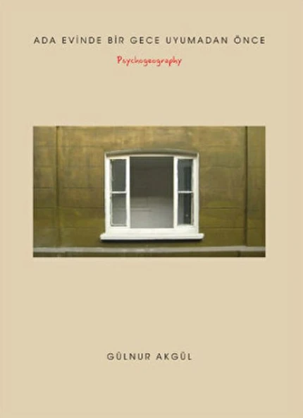 Ada Evinde Bir Gece Uyumadan Önce - Psychogeography ürün görseli