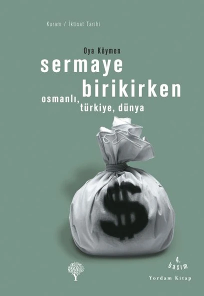 Sermaye Birikirken - Osmanlı,Türkiye,Dünya ürün görseli