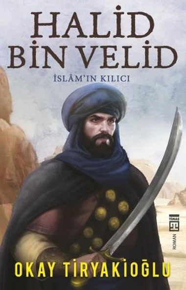 Halid Bin Velid - İslam'ın Kılıcı ürün görseli