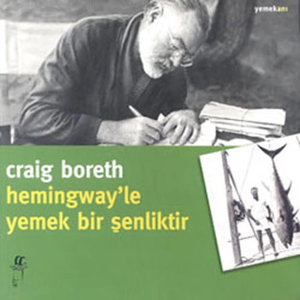 Hemingway'le Yemek Bir Şenliktir ürün görseli