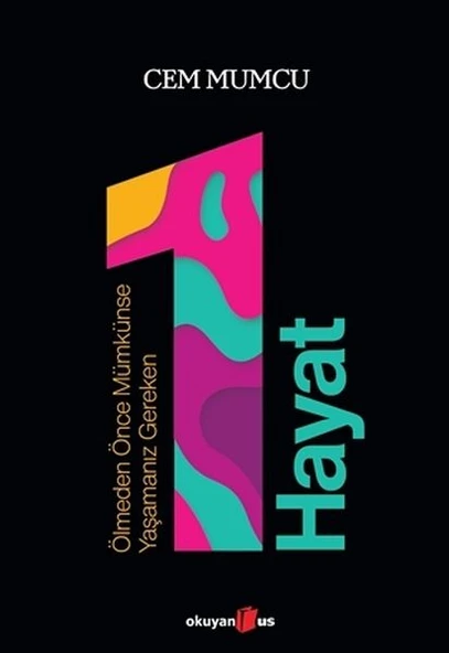 Ölmeden Önce Mümkünse Yaşamanız Gereken 1 Hayat ürün görseli