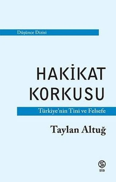Hakikat Korkusu - Türkiye'nin Tini ve Felsefe ürün görseli