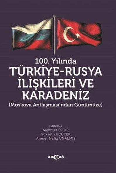 100.Yılında Türkiye - Rusya İlişkileri ve Karadeniz ürün görseli