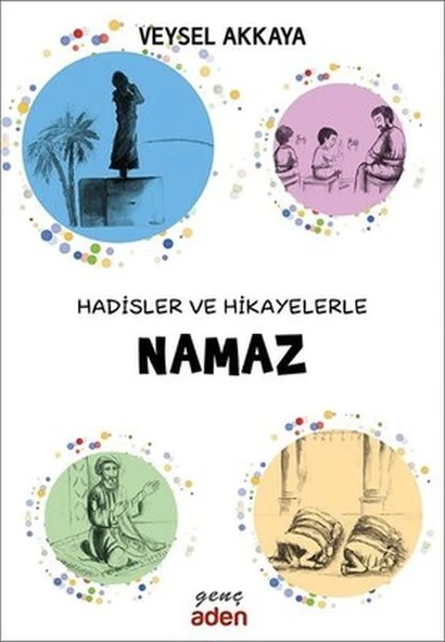 Hadisler ve Hikayelerle Namaz ürün görseli
