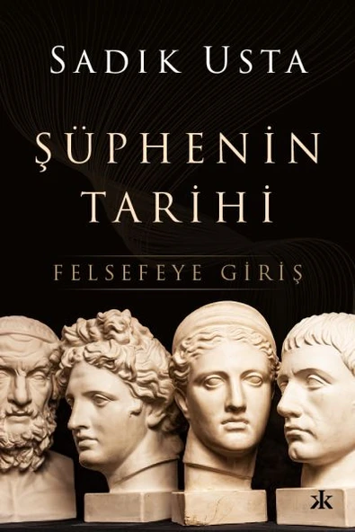 Şüphenin Tarihi - Felsefeye Giriş ürün görseli