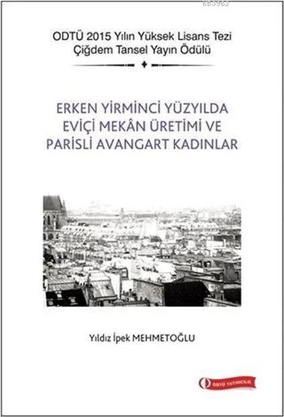 Erken Yirminci Yüzyılda Eviçi Mekan Üretimi ve Parisli Avangart Kadınlar ürün görseli 1
